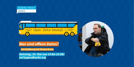 Ankündigung des Workshops „Was sind offene Daten?“ im Berliner „Jugend hackt“-Lab